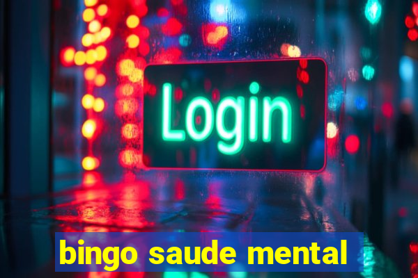 bingo saude mental